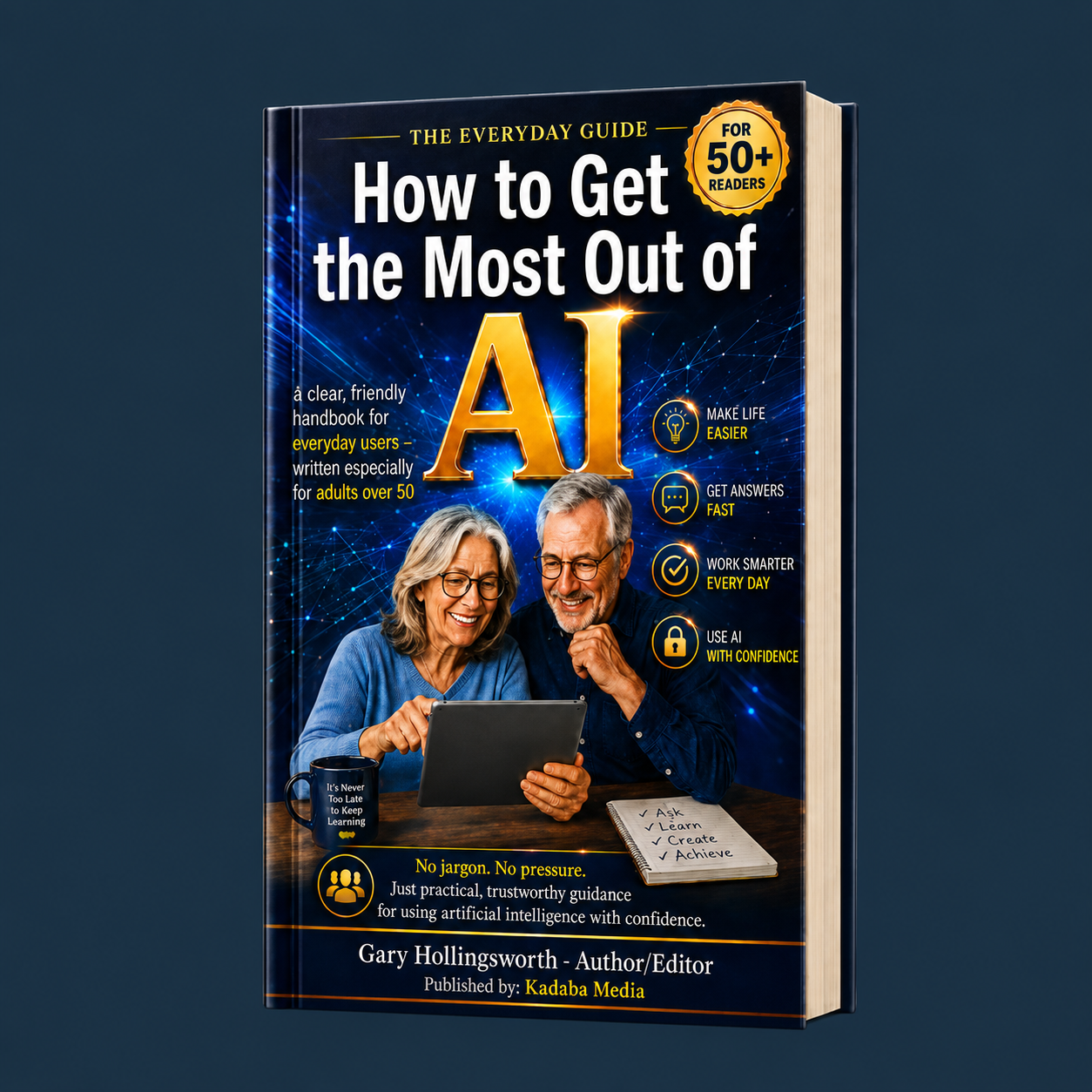 How to Get the Most Out of AI for the Everyday User Over 50 ebook cover